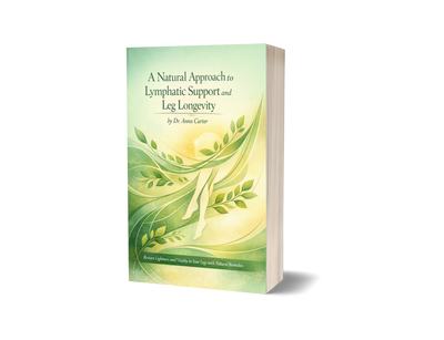 E-Book: A Natural Approach to Lymphatic Support and Leg Longevity